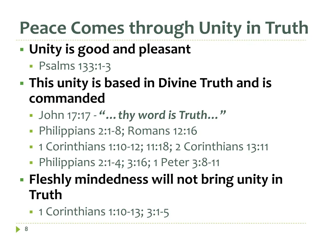 peace comes through unity in truth unity is good