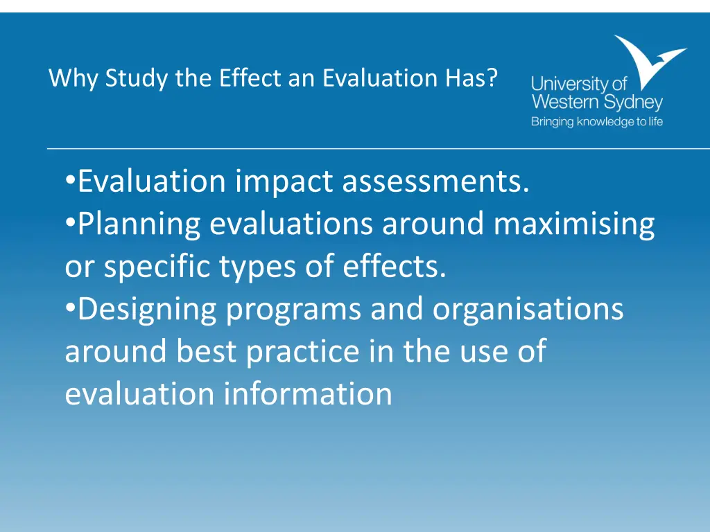 why study the effect an evaluation has