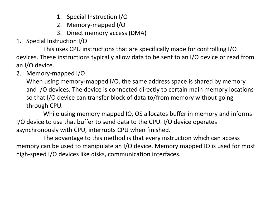 1 special instruction i o 2 memory mapped