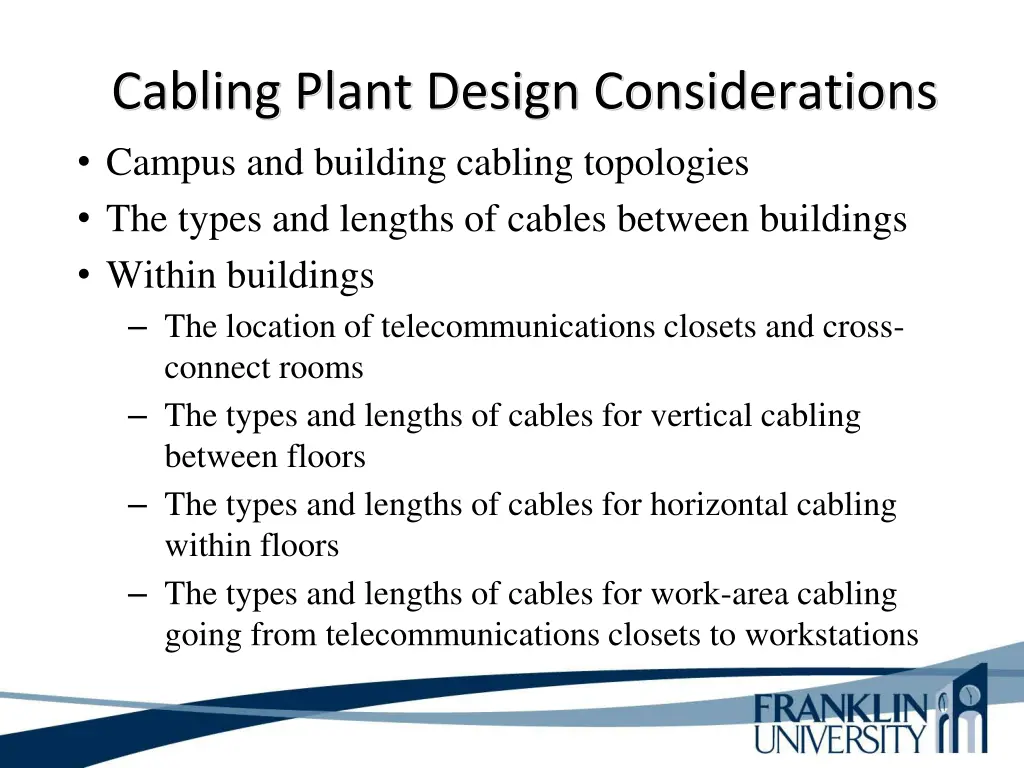 cabling plant design considerations campus