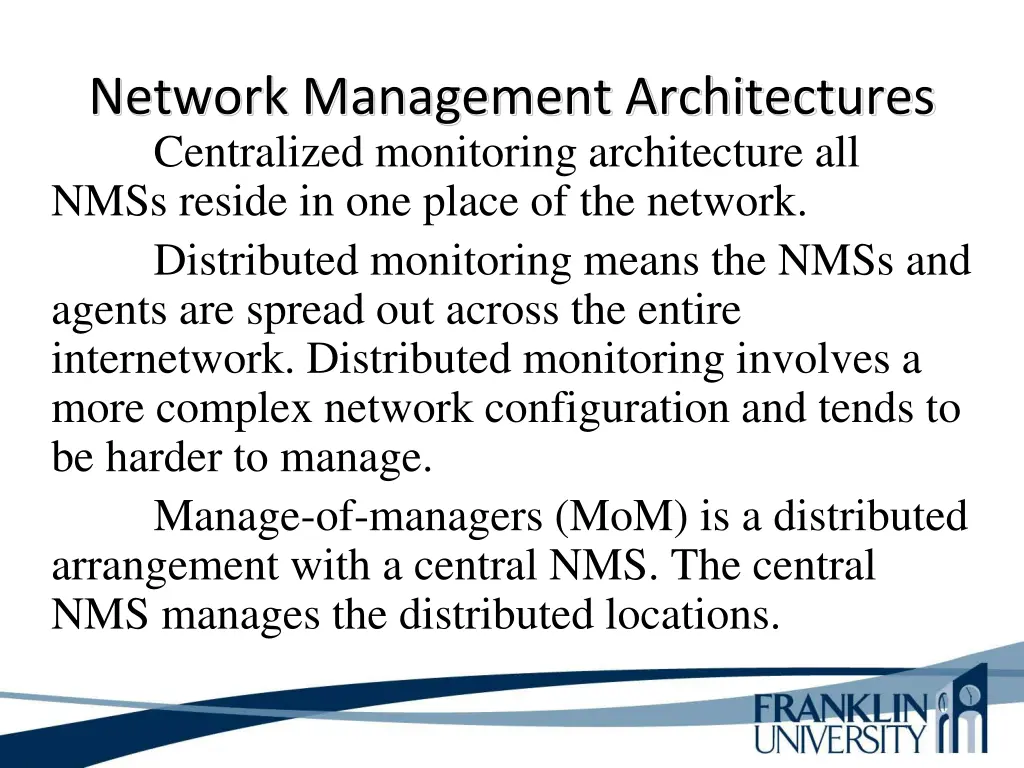 network management architectures centralized