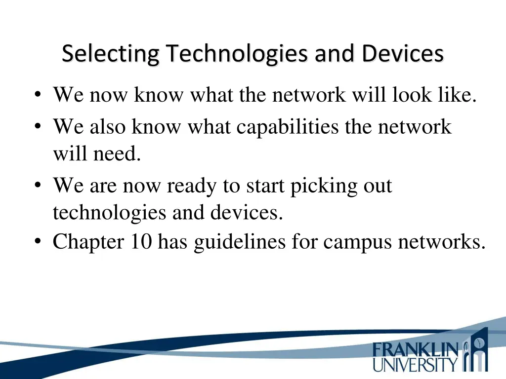 selecting technologies and devices