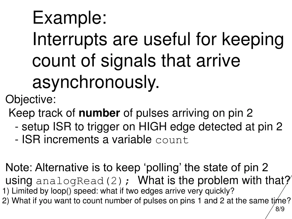 example interrupts are useful for keeping count