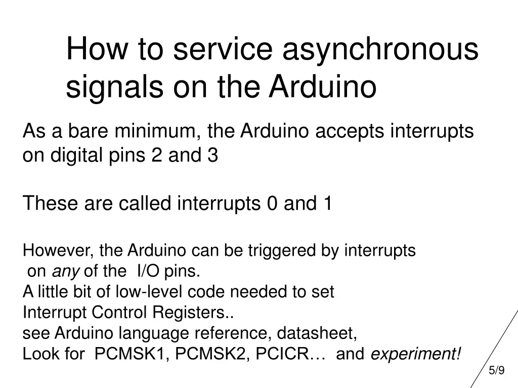 how to service asynchronous signals on the arduino