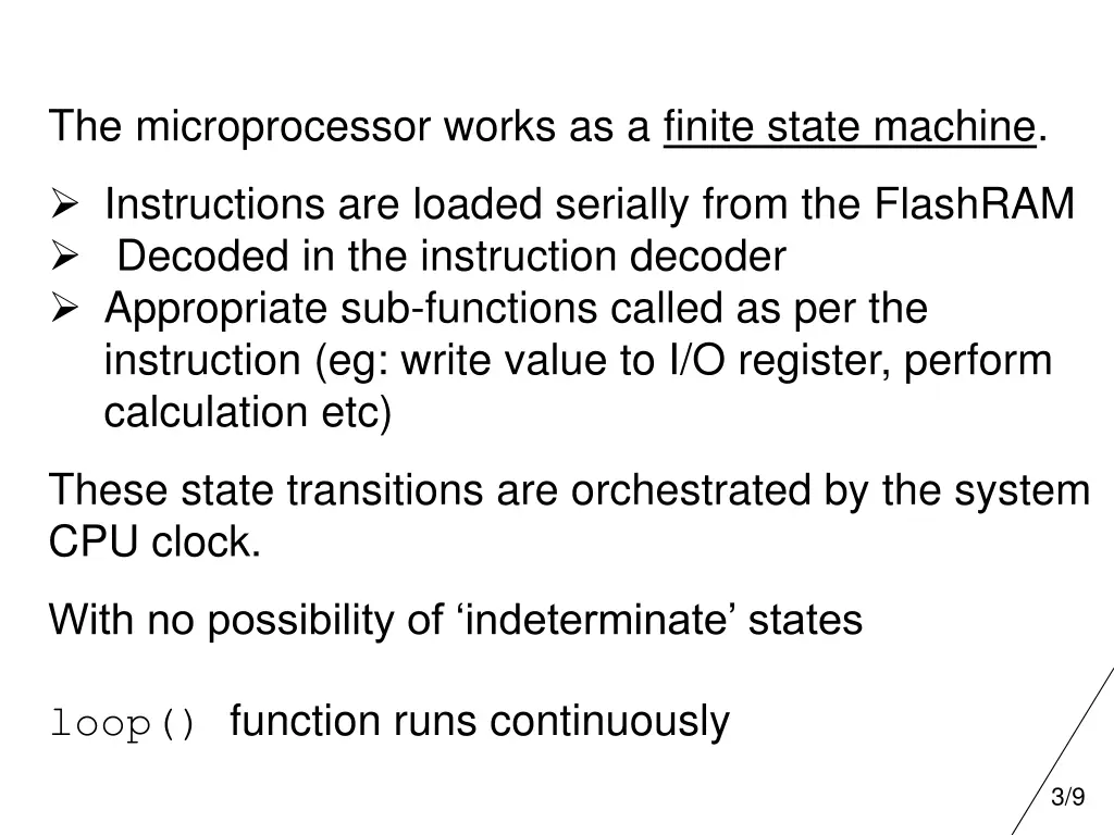 the microprocessor works as a finite state