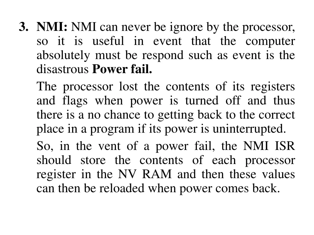 3 nmi nmi can never be ignore by the processor