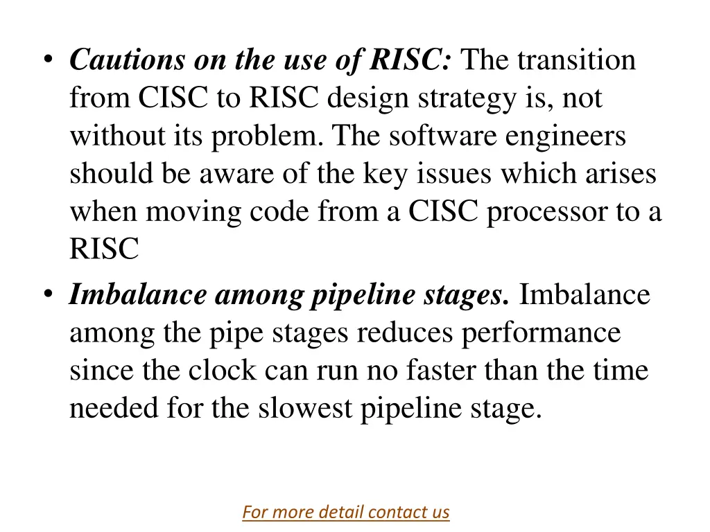 cautions on the use of risc the transition from