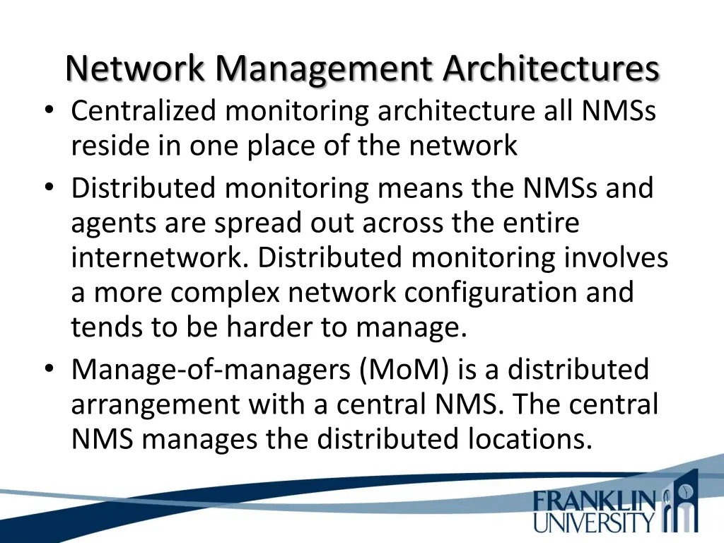 network management architectures centralized