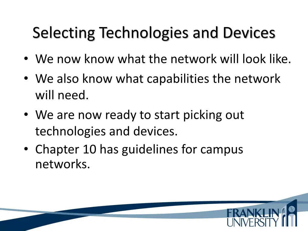 selecting technologies and devices