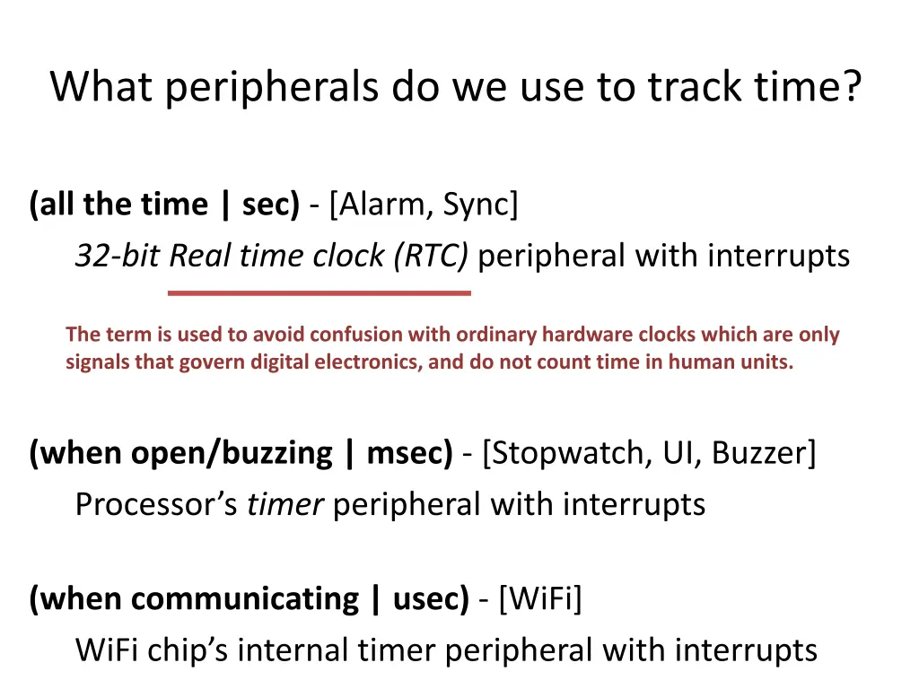 what peripherals do we use to track time 1