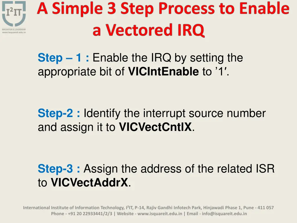 a simple 3 step process to enable a vectored irq