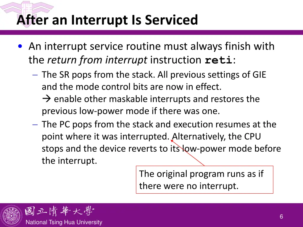 after an interrupt is serviced