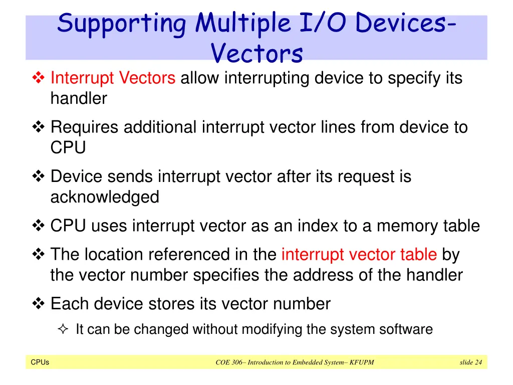 supporting multiple i o devices vectors interrupt