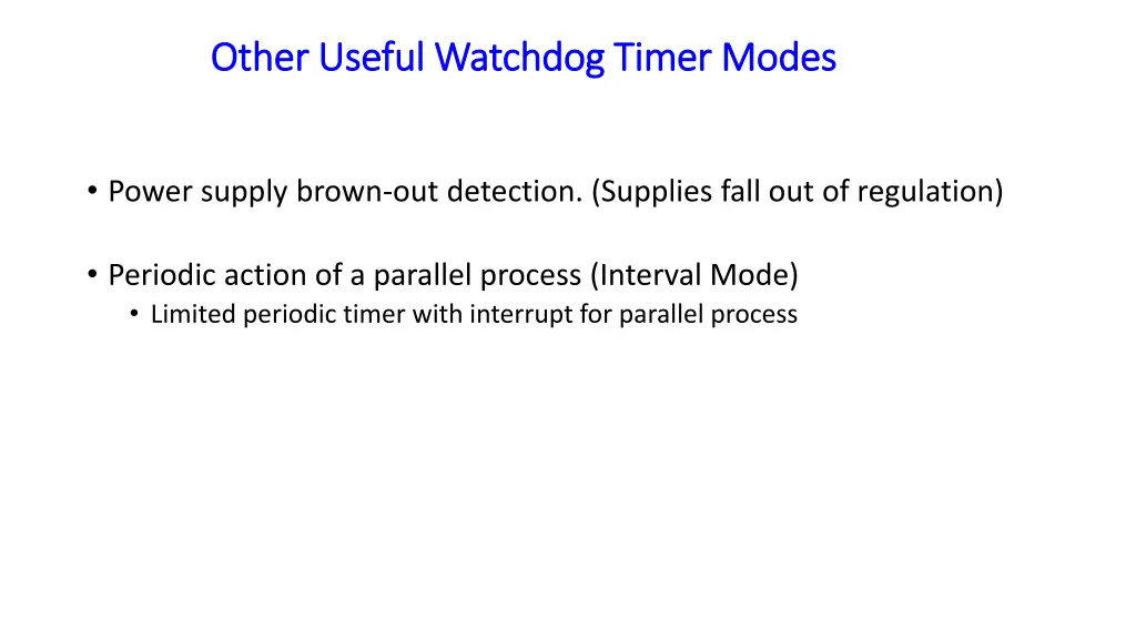 other useful watchdog timer modes other useful