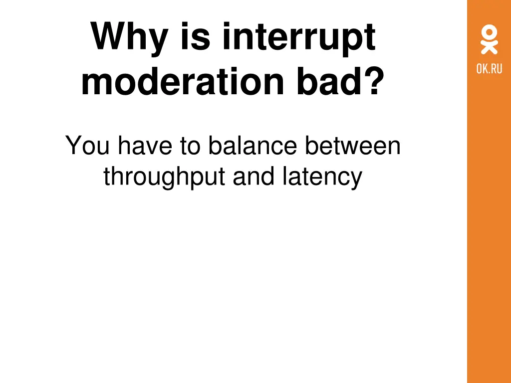 why is interrupt moderation bad