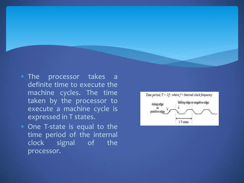 the definite time to execute the machine cycles