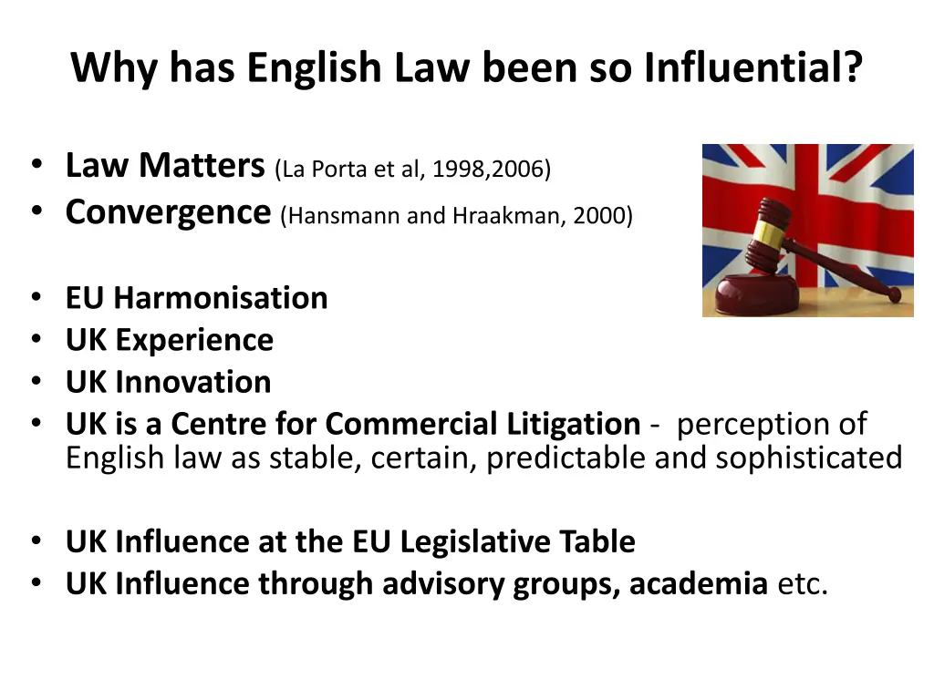 why has english law been so influential