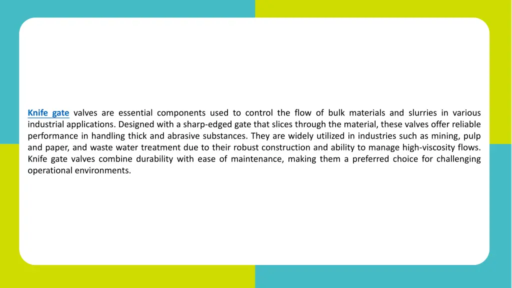 knife gate valves are essential components used