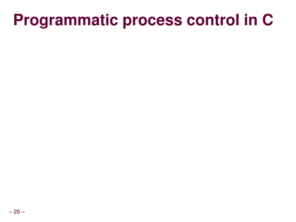 programmatic process control in c