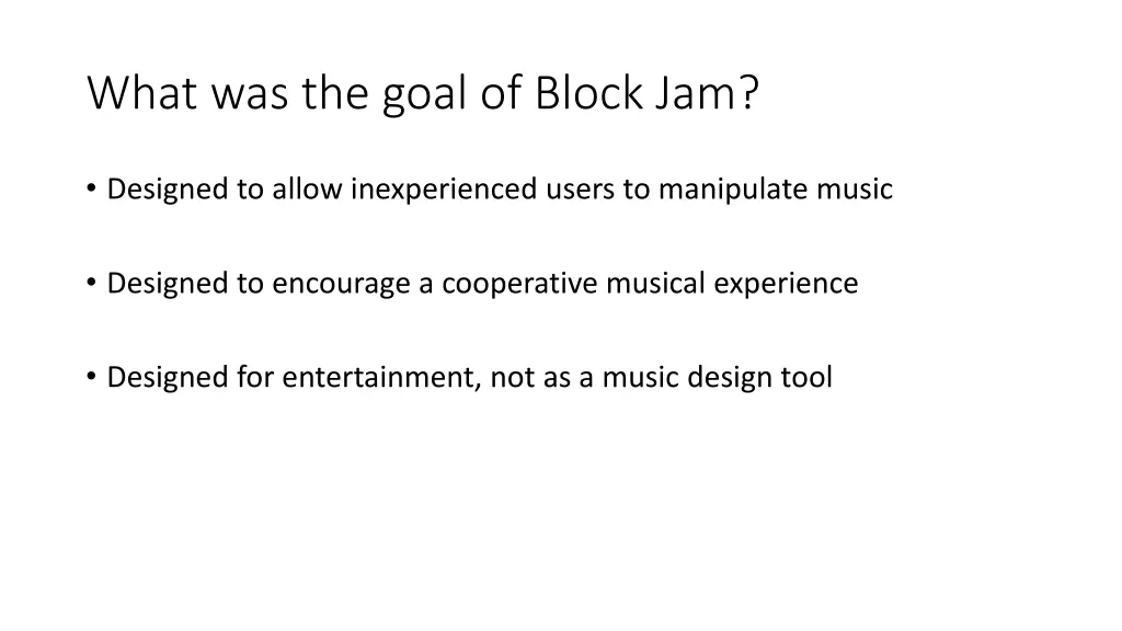 what was the goal of block jam