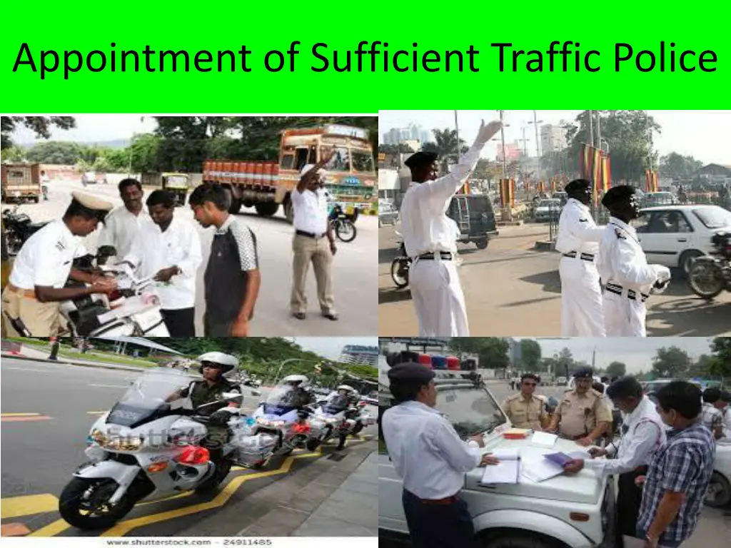 appointment of sufficient traffic police