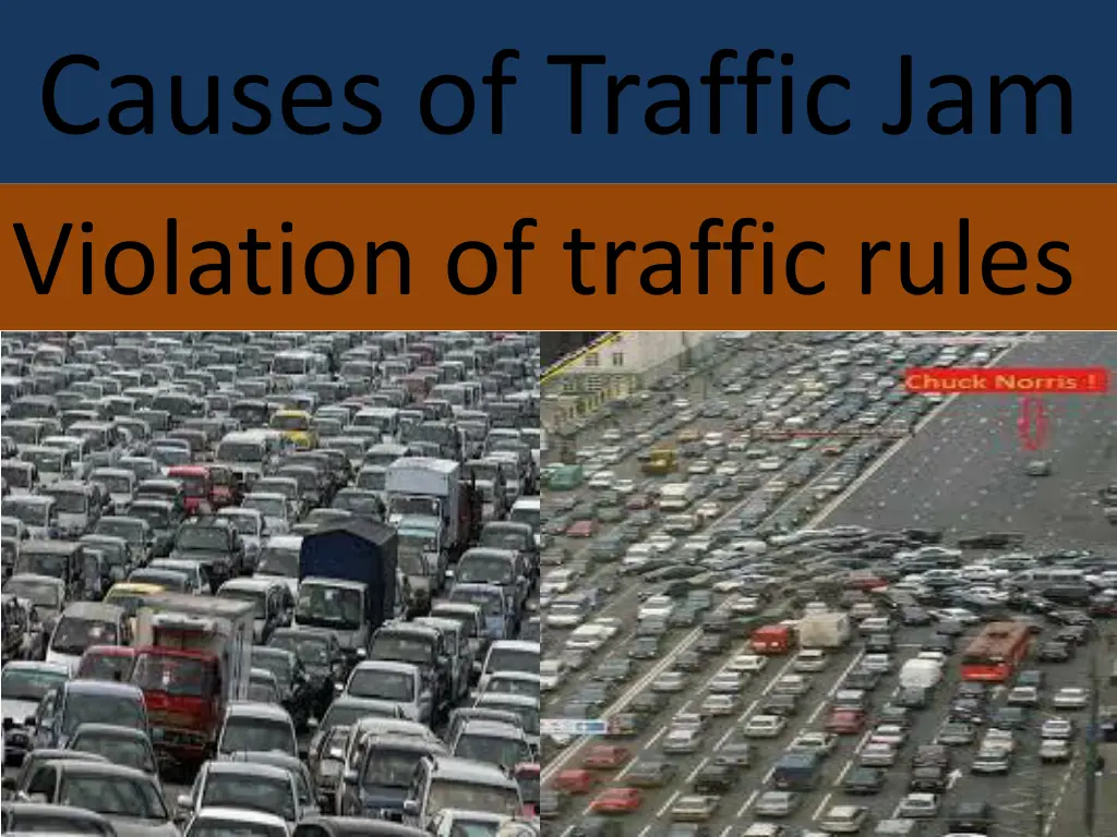 causes of traffic jam violation of traffic rules