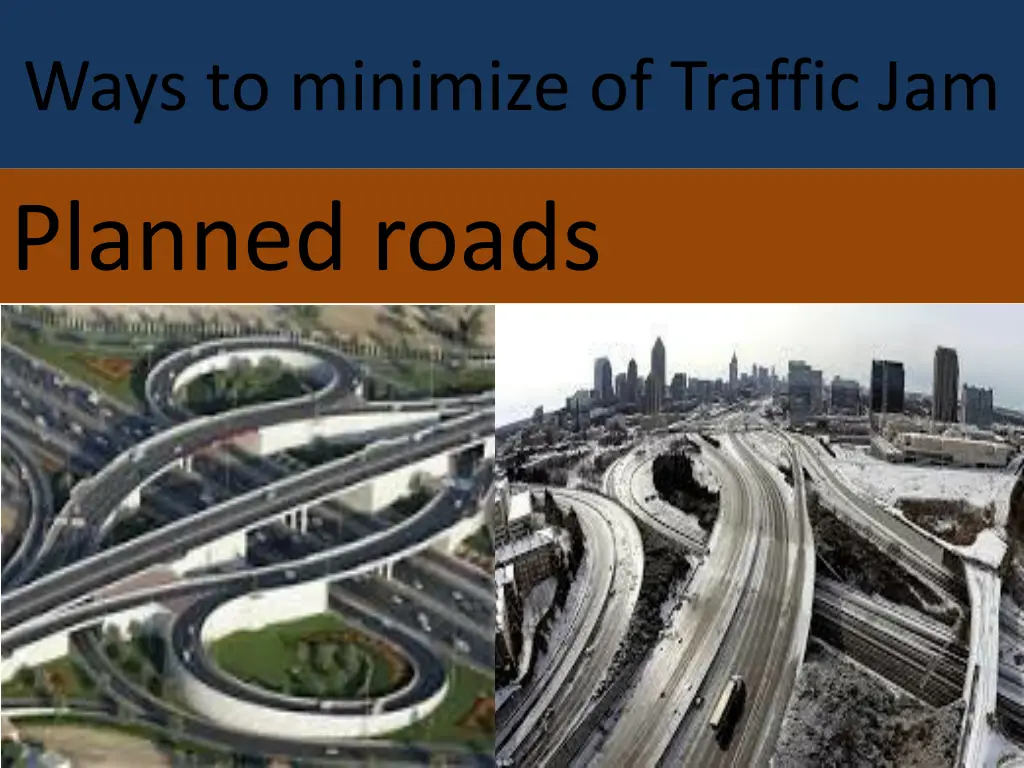 ways to minimize of traffic jam