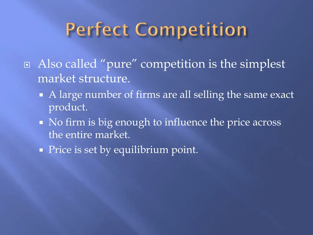 also called pure competition is the simplest