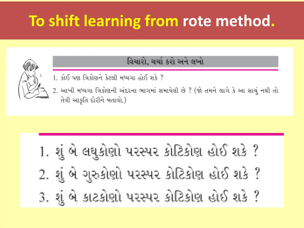 to shift learning from rote method