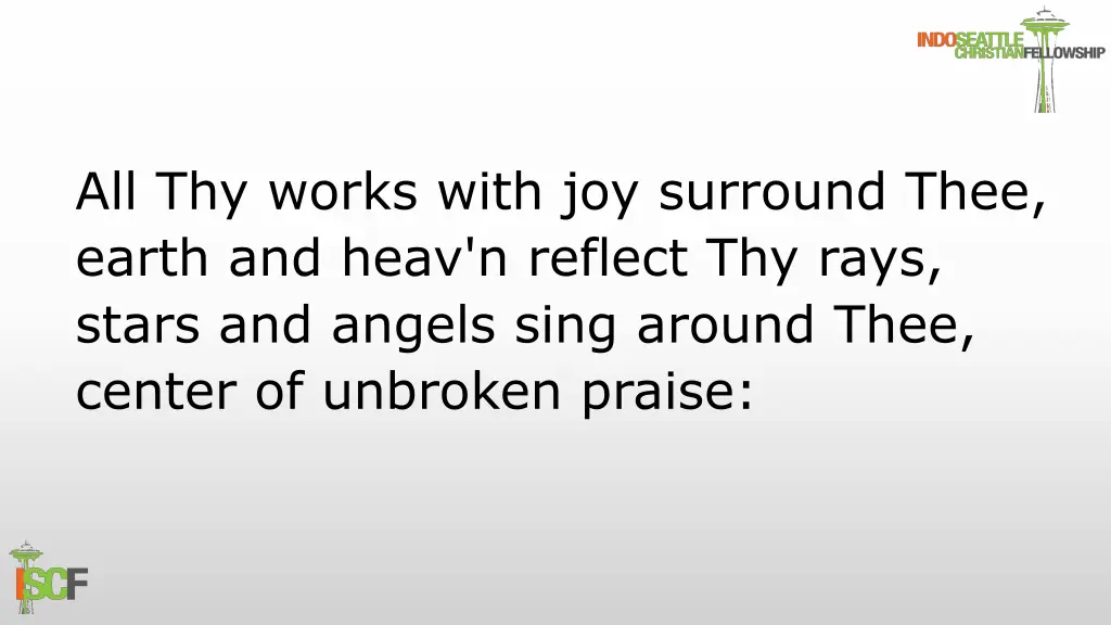 all thy works with joy surround thee earth