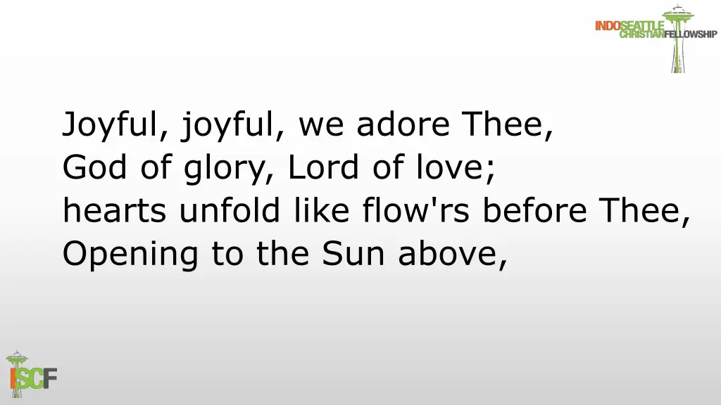 joyful joyful we adore thee god of glory lord