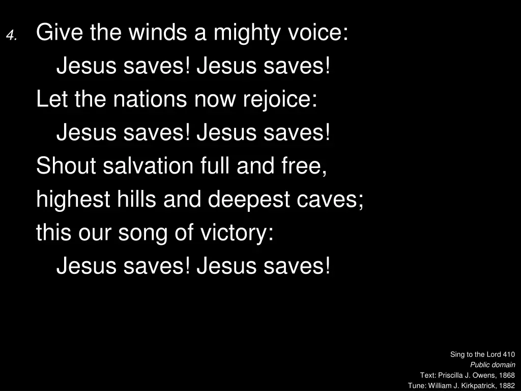 4 give the winds a mighty voice jesus saves jesus