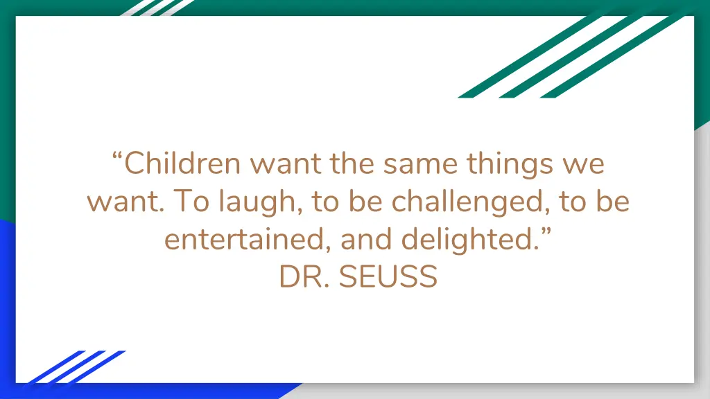 children want the same things we want to laugh