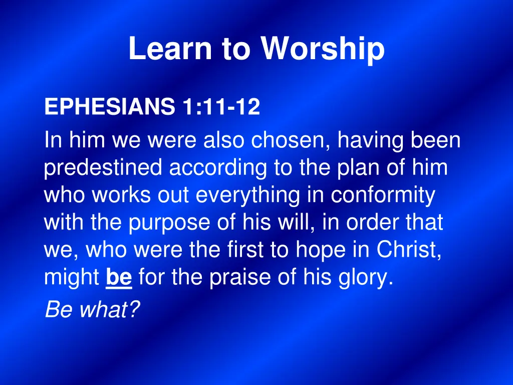 learn to worship