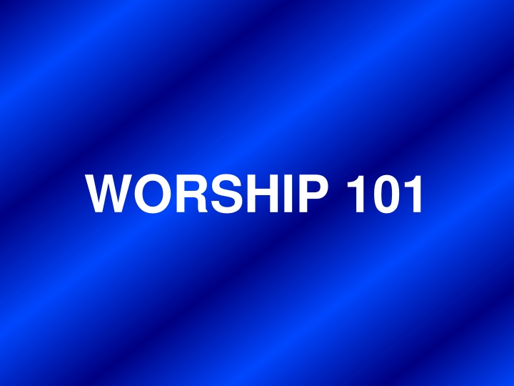 worship 101