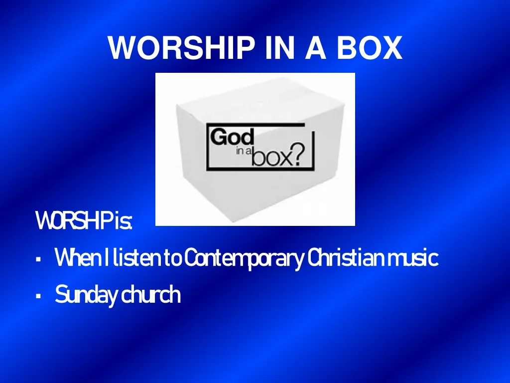 worship in a box