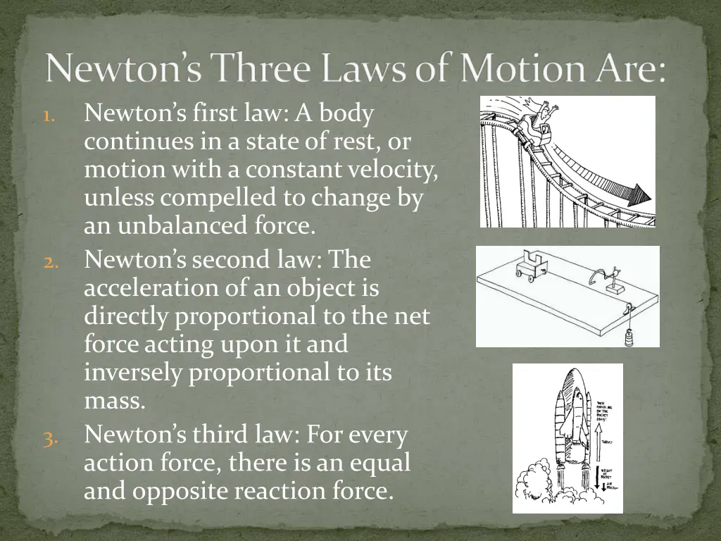 newton s three laws of motion are