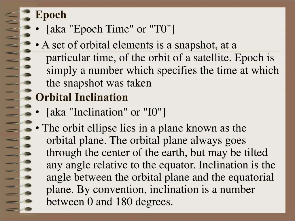 epoch aka epoch time or t0 a set of orbital