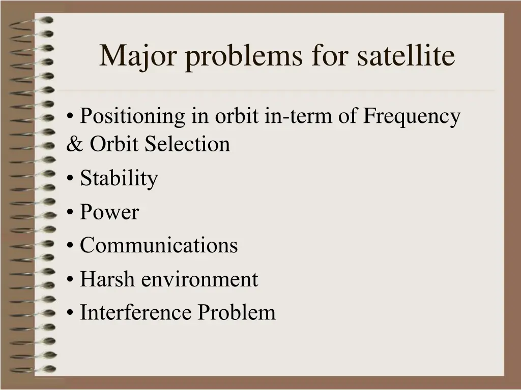 major problems for satellite