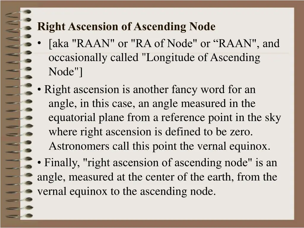 right ascension of ascending node aka raan