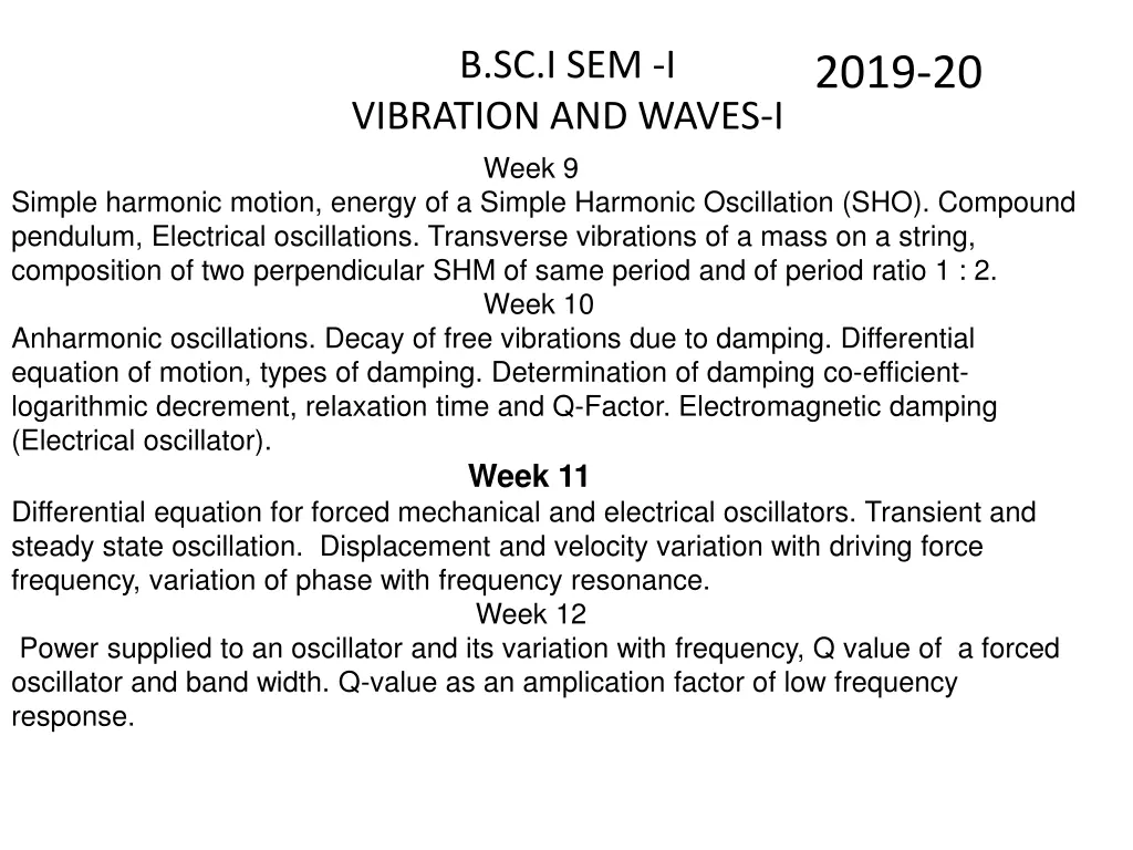 b sc i sem i vibration and waves i week 9