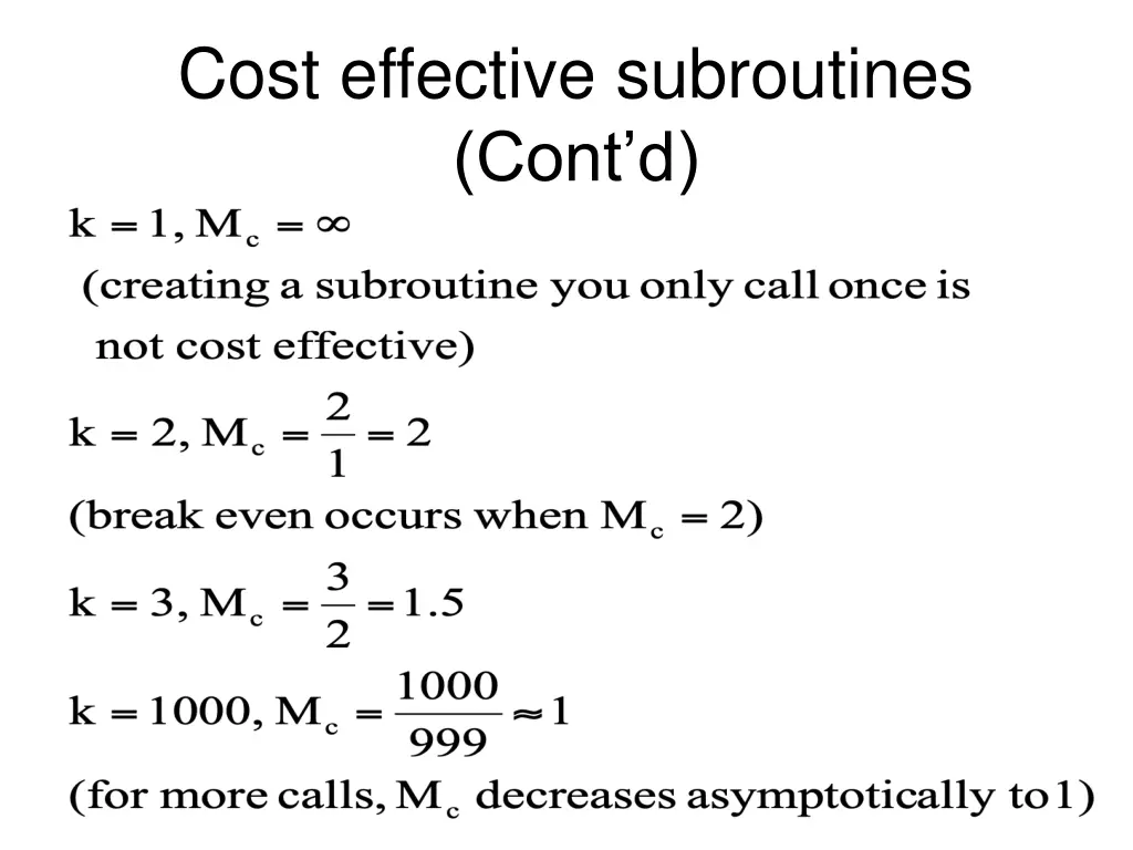 cost effective subroutines cont d