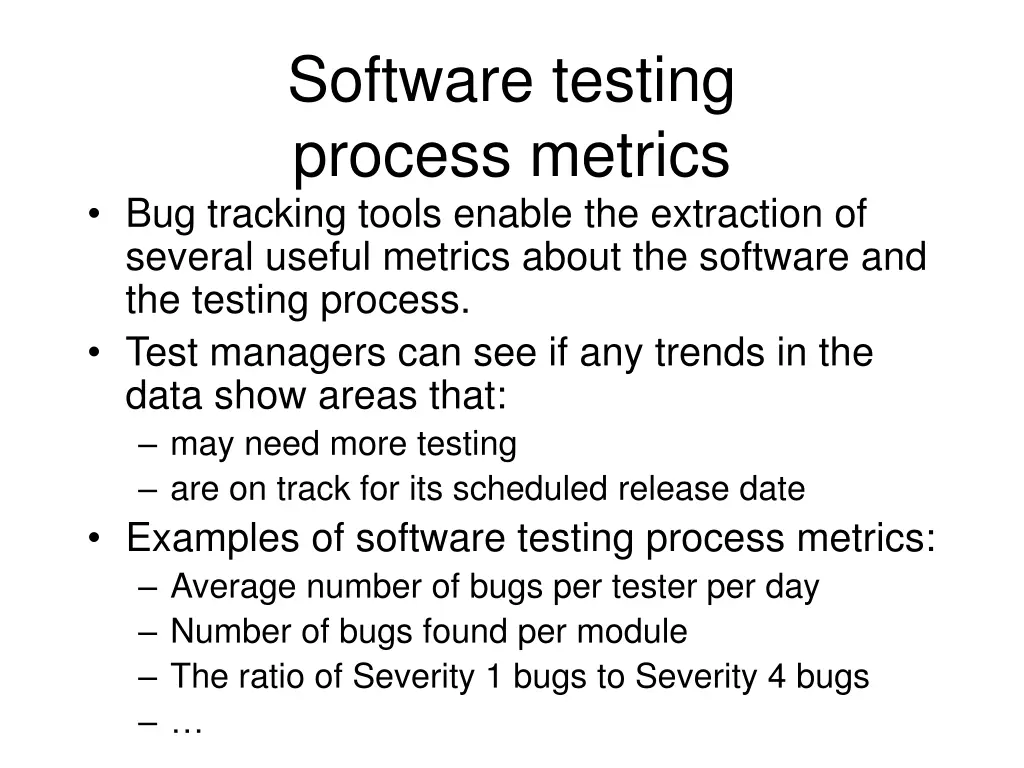 software testing process metrics bug tracking