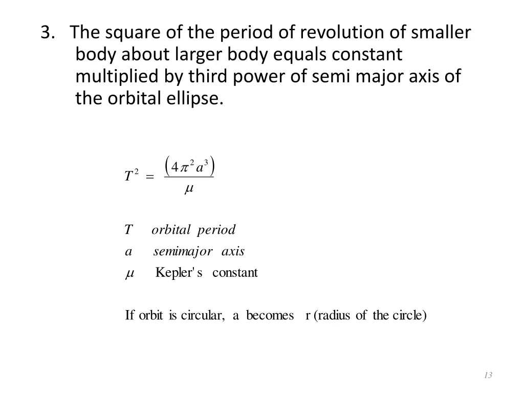 3 the square of the period of revolution