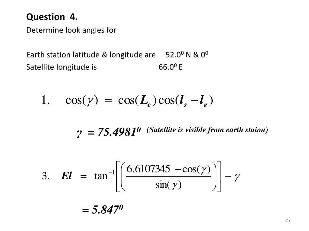 question 4 determine look angles for