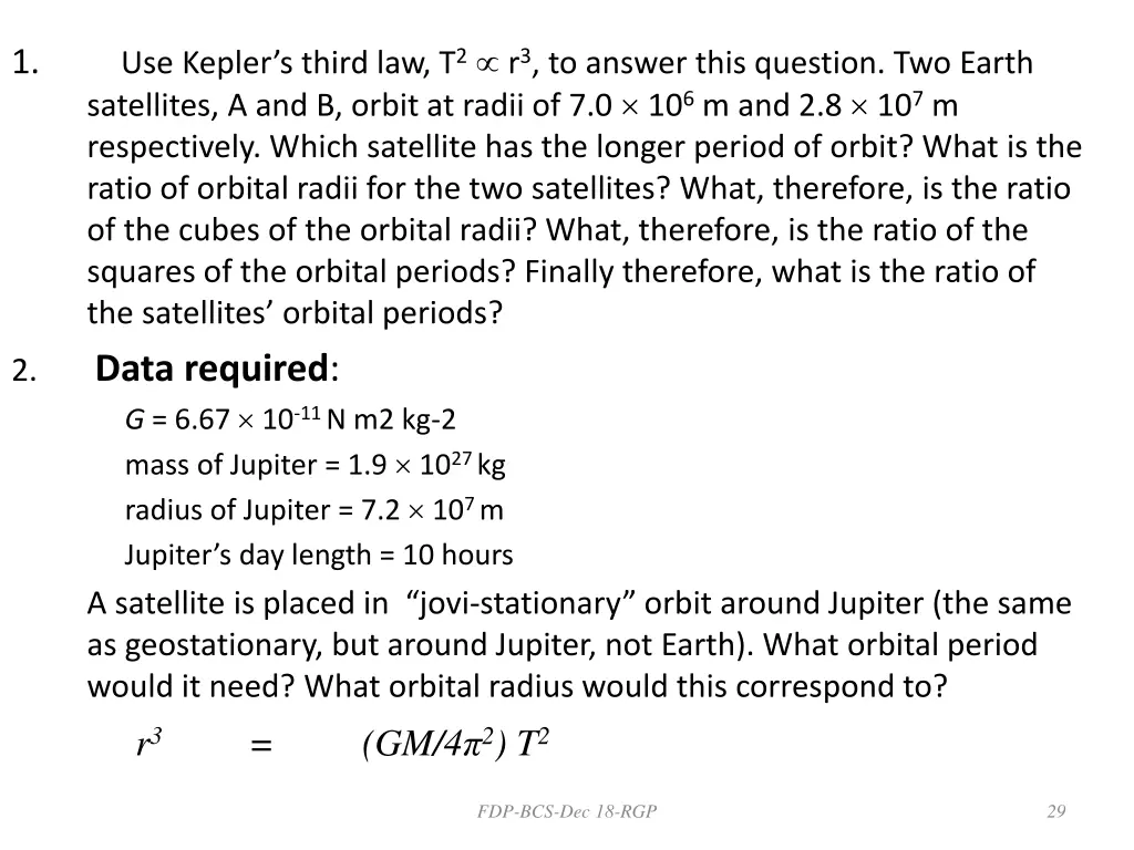 use kepler s third law t 2 r 3 to answer this