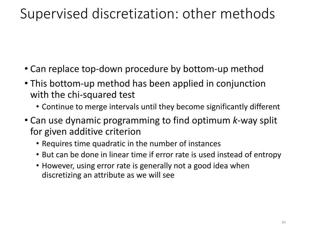 supervised discretization other methods