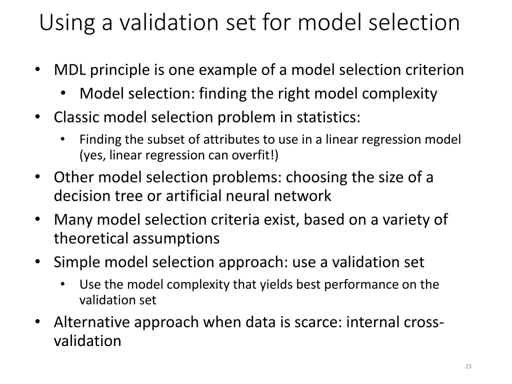 using a validation set for model selection