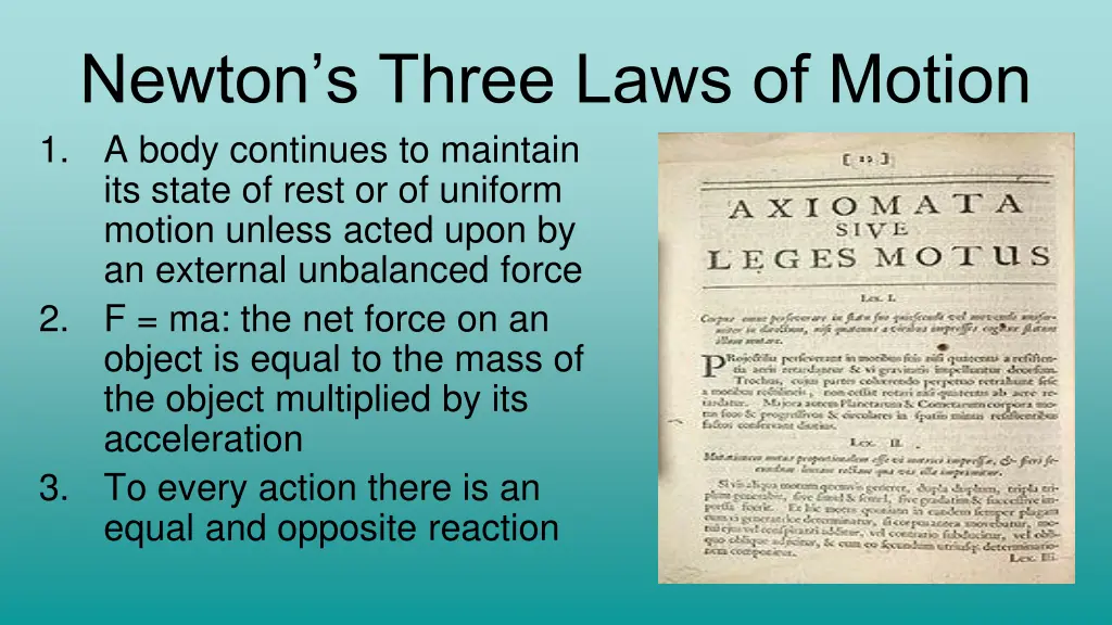 newton s three laws of motion a body continues