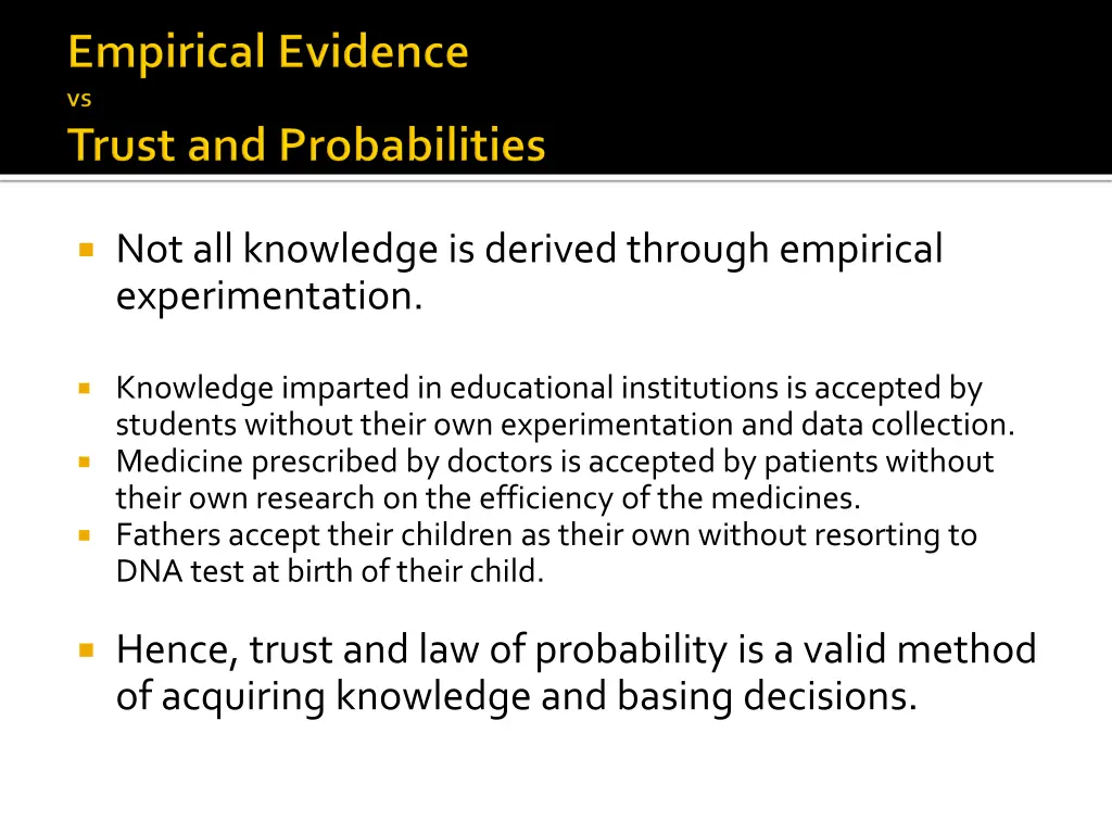 not all knowledge is derived through empirical